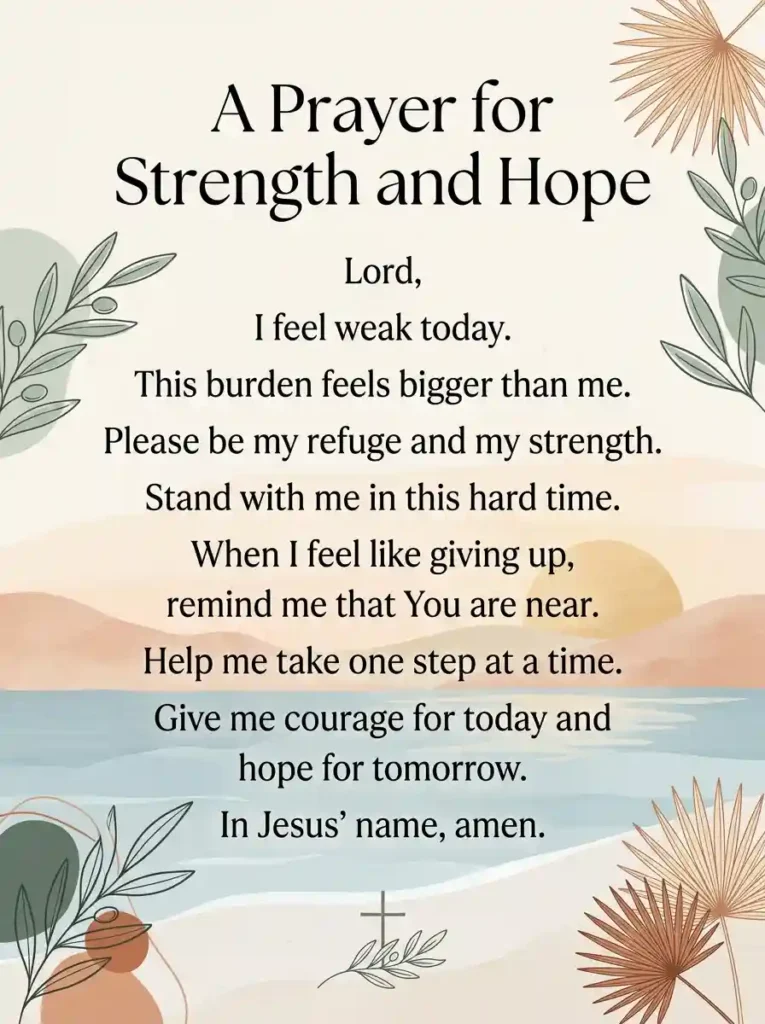 12 Powerful Prayers for Strength in Difficult Days 2 Prayer for Strength in Hard Times