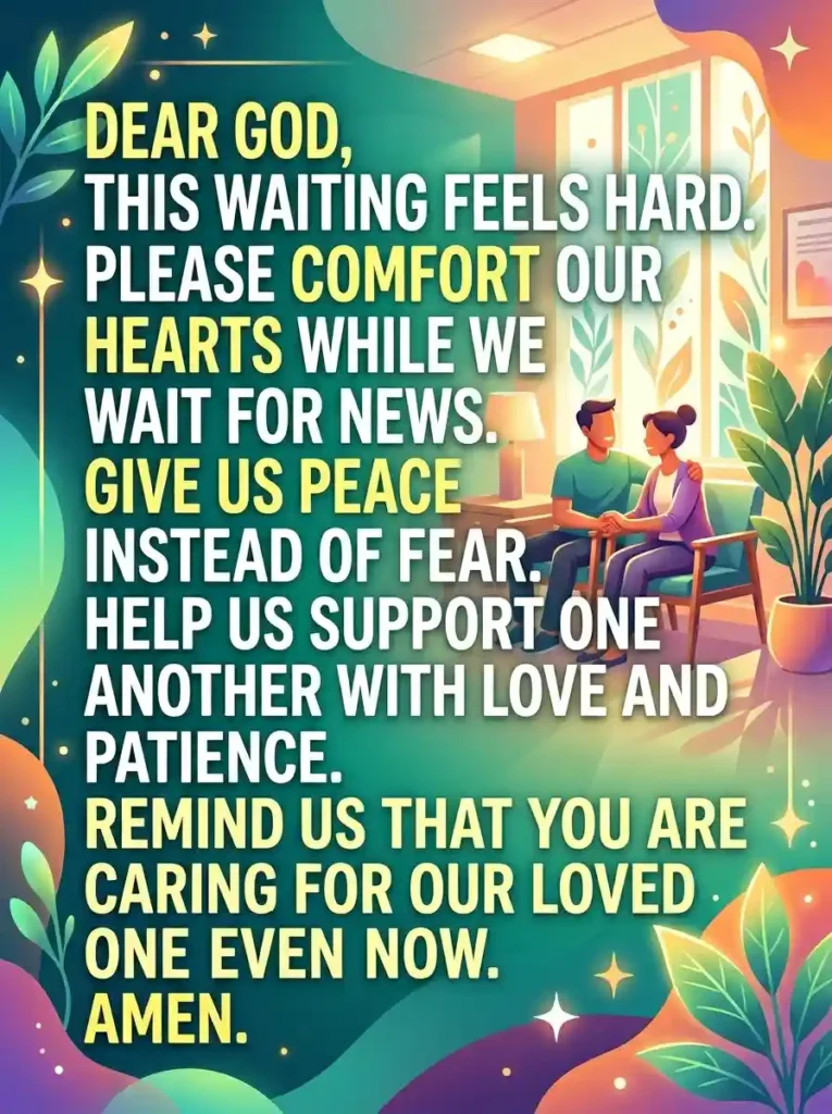 12 Beautiful Prayers for Surgery: Comfort, Peace, and Healing 3 Prayer for Family Members Waiting During Surgery